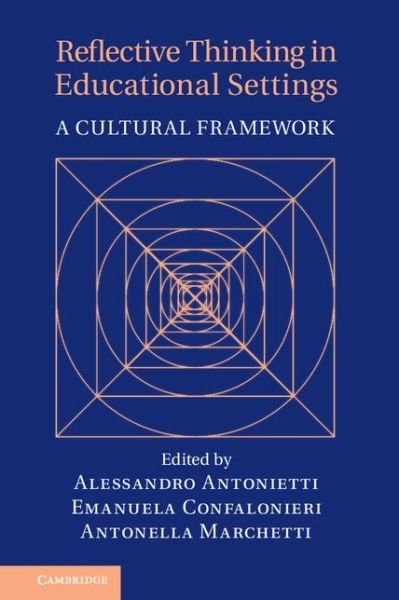 Cover for Alessandro Antonietti · Reflective Thinking in Educational Settings: A Cultural Framework (Hardcover Book) (2014)