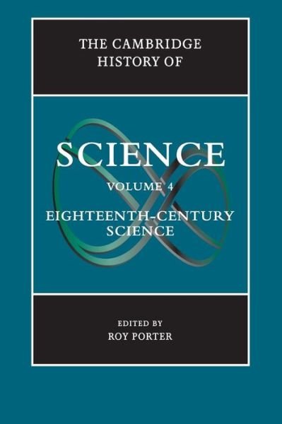 Cover for Roy Porter · The Cambridge History of Science: Volume 4, Eighteenth-Century Science - The Cambridge History of Science (Pocketbok) (2017)
