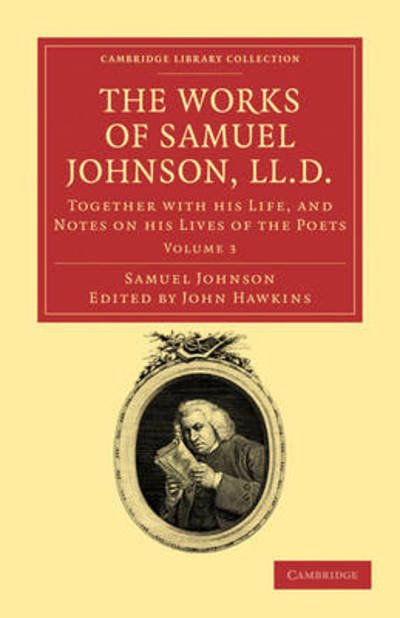 Cover for Samuel Johnson · The Works of Samuel Johnson, LL.D.: Together with his Life, and Notes on his Lives of the Poets - Cambridge Library Collection - Literary  Studies (Taschenbuch) (2011)