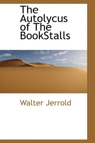 Cover for Walter Jerrold · The Autolycus of the Bookstalls (Pocketbok) (2009)