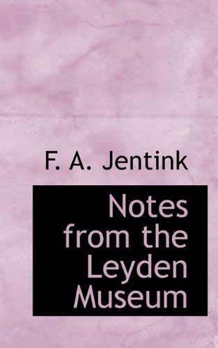 Cover for F A Jentink · Notes from the Leyden Museum (Paperback Bog) (2009)