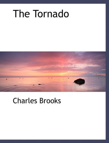 Cover for Charles Brooks · The Tornado (Paperback Book) (2010)