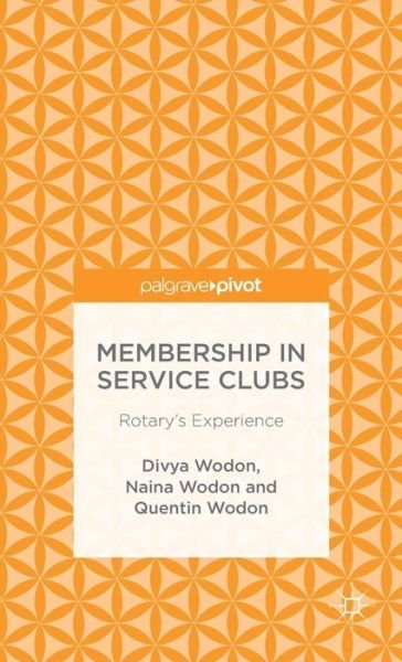 Cover for Divya Wodon · Membership in Service Clubs: Rotary's Experience (Hardcover Book) (2014)