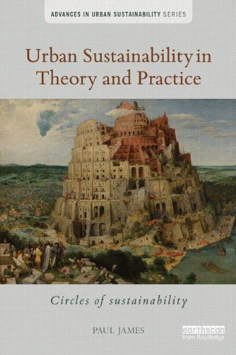 Cover for Paul James · Urban Sustainability in Theory and Practice: Circles of sustainability - Advances in Urban Sustainability (Taschenbuch) (2014)