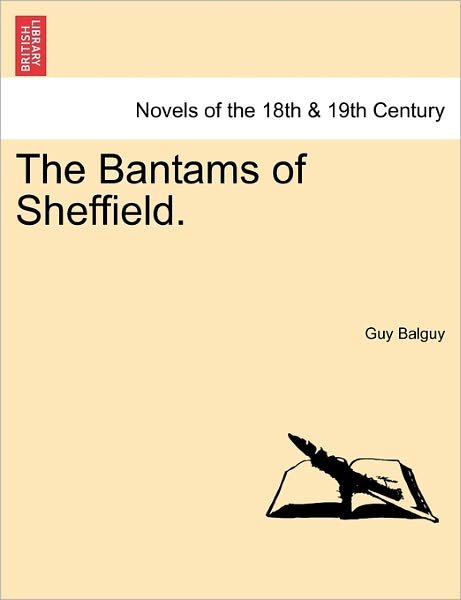 Cover for Guy Balguy · The Bantams of Sheffield. (Paperback Book) (2011)