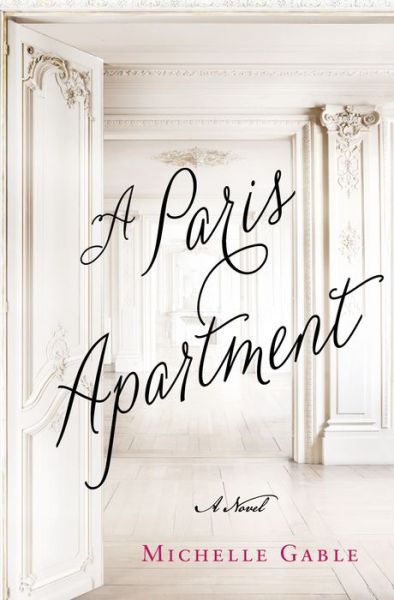 Cover for Michelle Gable · The Paris Apartment (Hardcover Book) (2014)