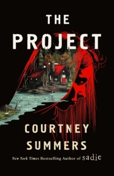 Cover for Courtney Summers · The Project: A Novel (Hardcover Book) (2021)