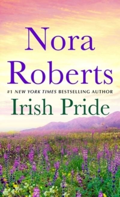 Cover for Nora Roberts · Irish Pride A 2-in-1 Collection (Paperback Book) (2021)