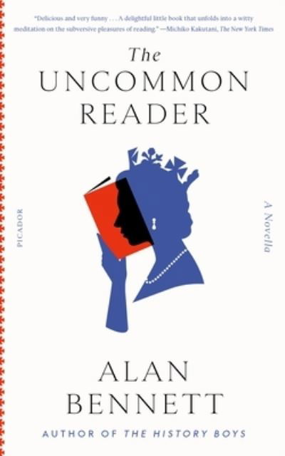 Cover for Alan Bennett · The Uncommon Reader: A Novella (Paperback Book) (2022)