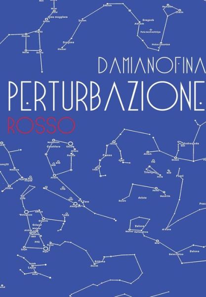 Cover for Damiano Fina · Perturbazione (Edizione Blu) (Italian Edition) (Gebundenes Buch) [Italian edition] (2014)