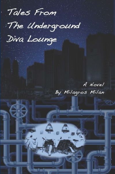 Cover for Milagros Milan · Tales from the Underground Diva Lounge (Book) (2012)