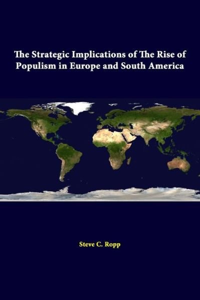 Cover for Strategic Studies Institute · The Strategic Implications of the Rise of Populism in Europe and South America (Taschenbuch) (2014)