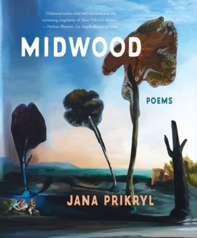 Cover for Jana Prikryl · Midwood: Poems (Paperback Book) (2024)