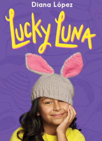 Cover for Diana López · Lucky Luna (Book) [First edition. edition] (2018)