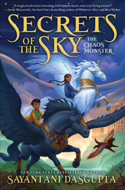 Chaos Monster (Secrets of the Sky, Book One) - Sayantani DasGupta - Books - Scholastic, Incorporated - 9781338766738 - July 18, 2023
