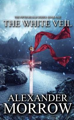 Cover for Alexander Morrow · The White Veil (Paperback Book) (2016)