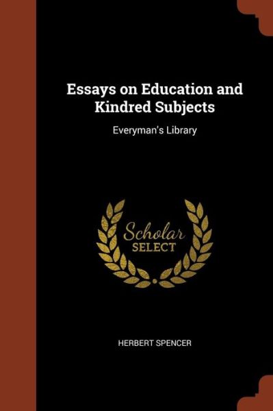 Cover for Herbert Spencer · Essays on Education and Kindred Subjects (Pocketbok) (2017)