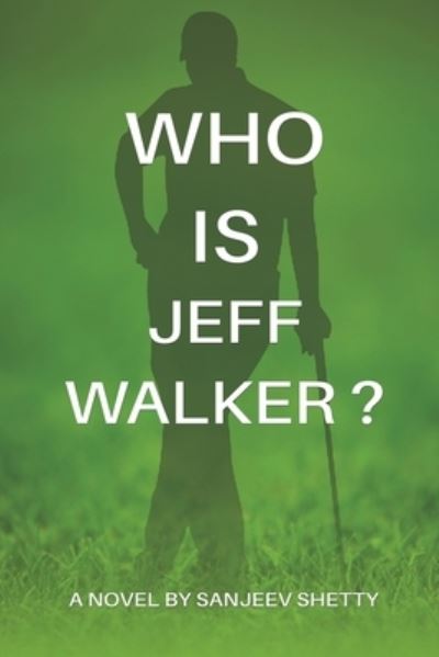 Cover for Sanjeev Shetty · Who is Jeff Walker? (Paperback Book) (2022)