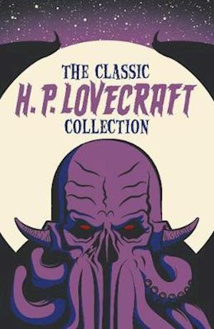 The Classic H. P. Lovecraft Collection - H. P. Lovecraft - Bøger - Arcturus Publishing Ltd - 9781398801738 - 24. august 2020