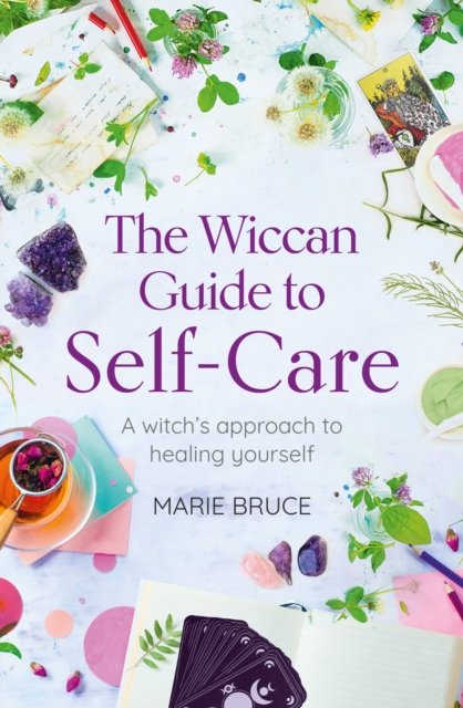 Cover for Marie Bruce · The Wiccan Guide to Self-care: A Witch’s Approach to Healing Yourself (Taschenbuch) (2023)
