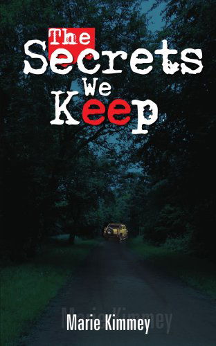 Cover for Marie Kimmey · The Secrets We Keep (Paperback Book) (2005)