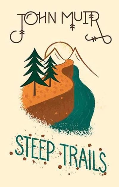 Cover for John Muir · Steep Trails - Wilderness Series (Hardcover Book) (2021)