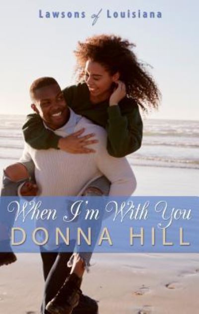 Cover for Donna Hill · When I'm With You (Hardcover Book) (2019)