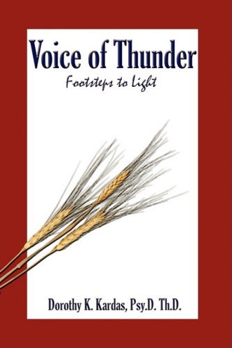Cover for Psy.d. Th.d. Dorothy K. Kardas · Voice of Thunder: Footsteps to Light (Hardcover Book) (2008)