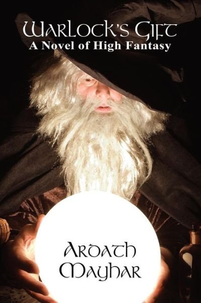 Cover for Ardath Mayhar · Warlock's Gift: a Novel of High Fantasy: Tales of the Triple Moons (Pocketbok) (2009)