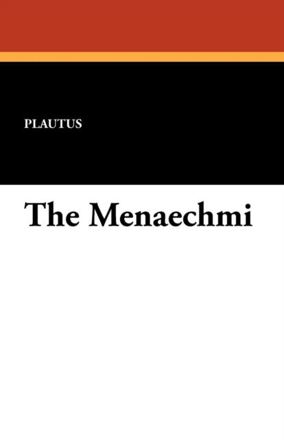 Cover for Plautus · The Menaechmi (Paperback Book) (2012)