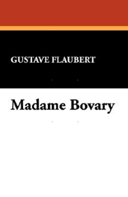 Cover for Gustave Flaubert · Madame Bovary (Hardcover bog) [Collectors edition] (2008)