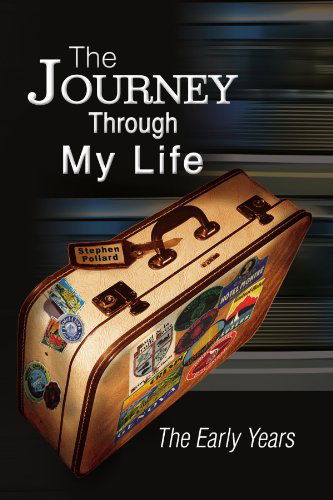 Cover for Stephen Pollard · The Journey Through My Life: the Early Years (Paperback Book) (2008)