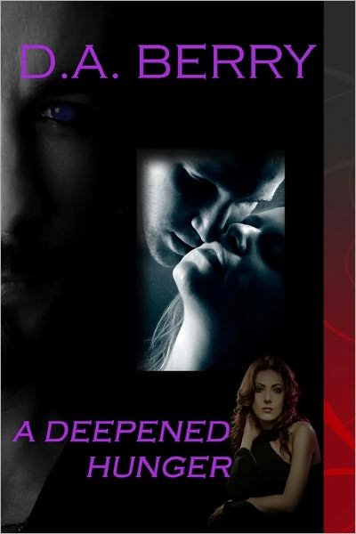 A Deepened Hunger - D a Berry - Books - Booksurge Publishing - 9781439238738 - July 16, 2009