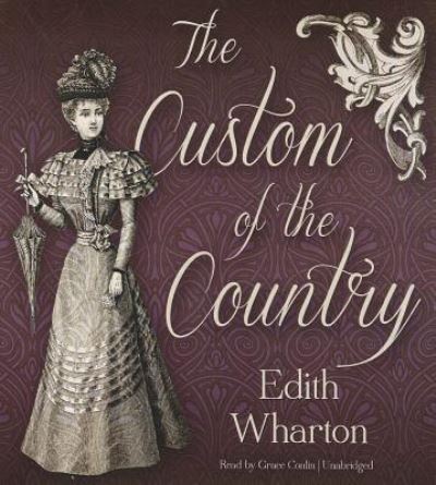 Cover for Edith Wharton · The Custom of the Country (CD) (2012)