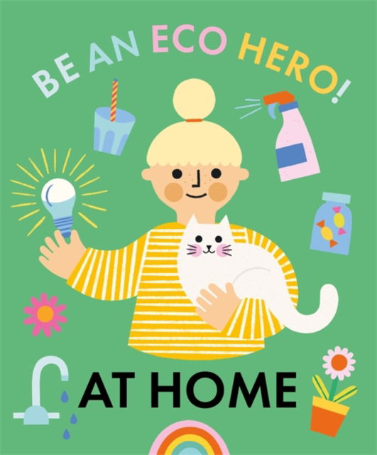 Cover for Florence Urquhart · Be an Eco Hero!: At Home - Be an Eco Hero! (Paperback Book) (2022)