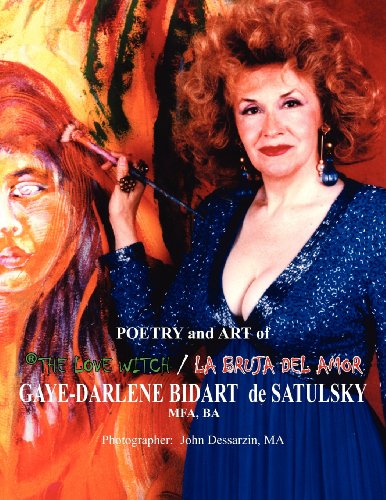 Cover for Gaye-darlene Bidart De Satulsky · Poetry and Art of the Love Witch/la Bruja Del Amor (Paperback Book) (2011)