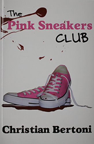 Cover for Christian Bertoni · The Pink Sneakers Club (Taschenbuch) (2014)