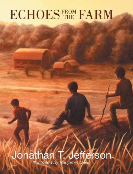 Cover for Jonathan T Jefferson · Echoes from the Farm (Innbunden bok) (2017)