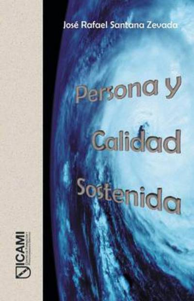 Cover for Jose Rafael Santana Zevada · Persona Y Calidad Sostenida (Pocketbok) (2013)