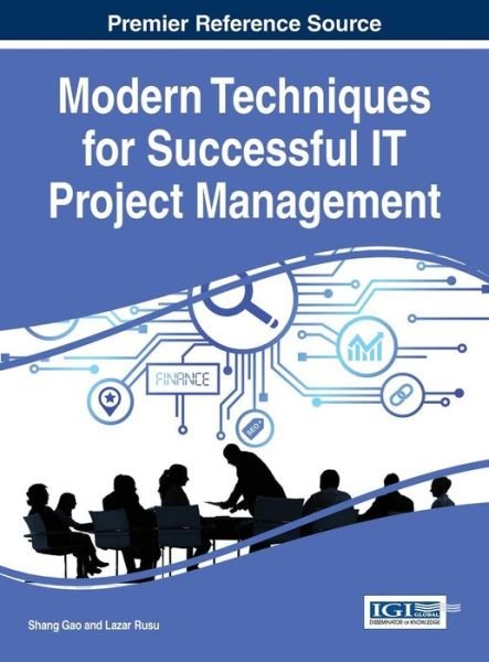 Cover for Shang Gao · Modern Techniques for Successful It Project Management (Gebundenes Buch) (2015)