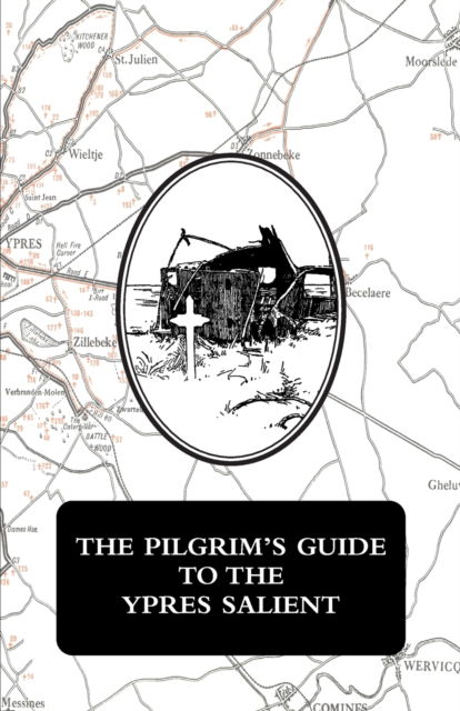Cover for The Pilgrim's Guide to the Ypres Salient (Paperback Book) (2023)