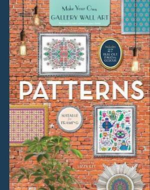 Cover for Patterns: Personalize and Customize Your Home - Gallery Wall Art (Paperback Book) (2016)