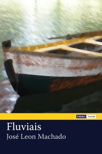 Cover for José Leon Machado · Fluviais (Paperback Bog) [Portuguese edition] (2012)