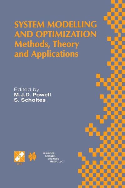 Cover for M J D Powell · System Modelling and Optimization: Methods, Theory and Applications. 19th IFIP TC7 Conference on System Modelling and Optimization July 12-16, 1999, Cambridge, UK - IFIP Advances in Information and Communication Technology (Paperback Book) [2000 edition] (2013)