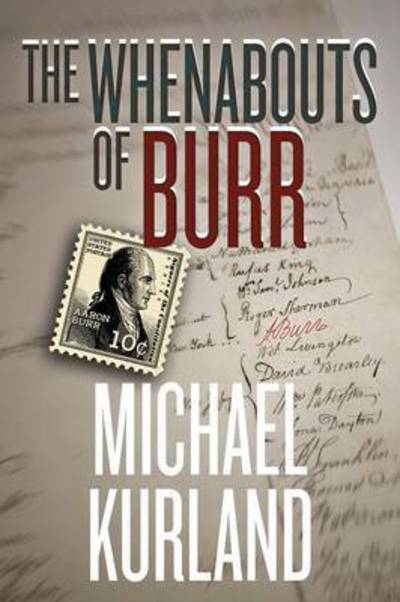 Cover for Michael Kurland · The Whenabouts of Burr (Paperback Book) (2015)