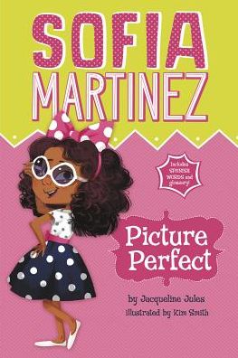 Cover for Jacqueline Jules · Picture Perfect (Sofia Martinez) (Hardcover Book) (2015)