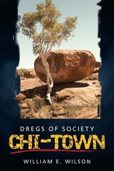 Cover for William E Wilson · Chi-Town (Paperback Book) (2020)