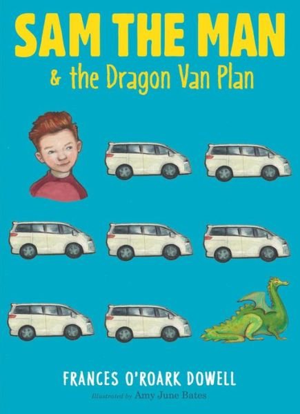 Cover for Frances O'Roark Dowell · Sam the Man &amp; the Dragon Van Plan - Sam the Man (Pocketbok) (2019)