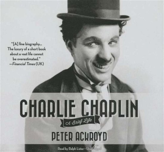 Cover for Peter Ackroyd · Charlie Chaplin: Library Edition (Hörbok (CD)) [Unabridged edition] (2014)