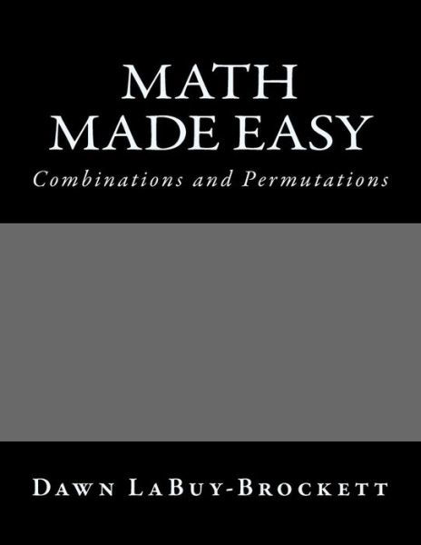 Cover for Dawn Labuy-brockett · Math Made Easy: Combinations and Permutations (Paperback Book) (2013)